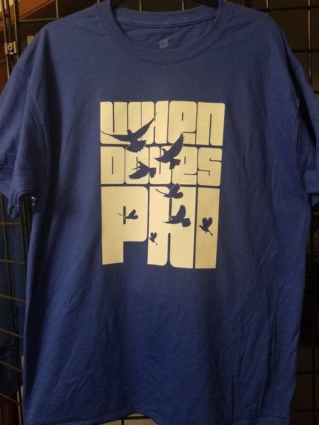 When Doves PHI Tshirt