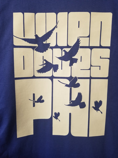When Doves PHI Tshirt