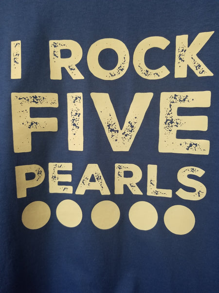 I Rock Five Pearls T-Shirt (unisex)